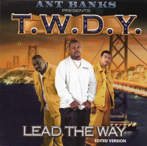 Ant Banks Presents T.W.D.Y. "Lead The Way (Clean / Edited Version)" (CD)-CDs-UnDigable Digs