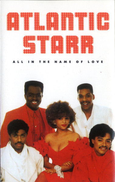 Atlantic Starr "All in the Name of Love"-Cassette Tapes-UnDigable Digs