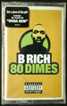 B Rich "80 Dimes"-Cassette Tapes-UnDigable Digs