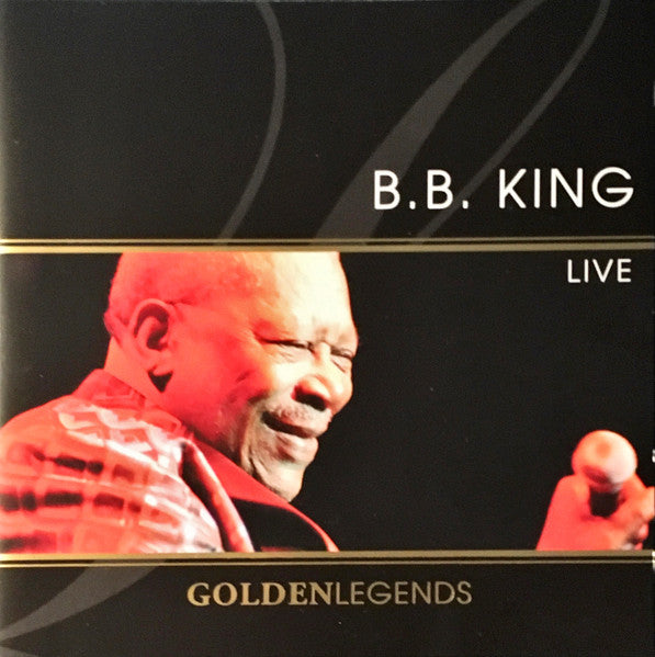 B.B. King "Golden Legends: Live" (CD)-CDs-UnDigable Digs