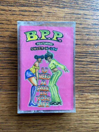 B.P.P. Featuring Sweet N' Low "U Need A Freek In Ya Life" (Maxi-Single)-Cassette Tapes-UnDigable Digs