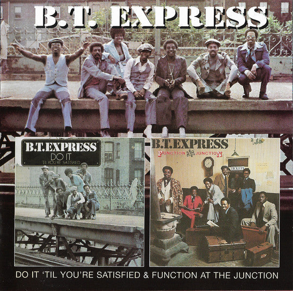 B.T. Express "Do It 'Til You're Satisfied & Function At The Junction" (CD)-CDs-UnDigable Digs