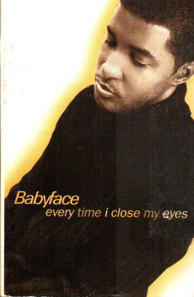 Babyface "Every Time I Close My Eyes" (Single)-Cassette Tapes-UnDigable Digs