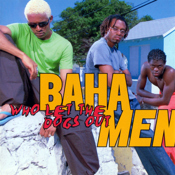 Baha Men "Who Let The Dogs Out" (CD)-CDs-UnDigable Digs