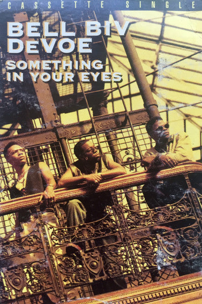 Bell Biv Devoe "Something In Your Eyes" (Single)-Cassette Tapes-UnDigable Digs