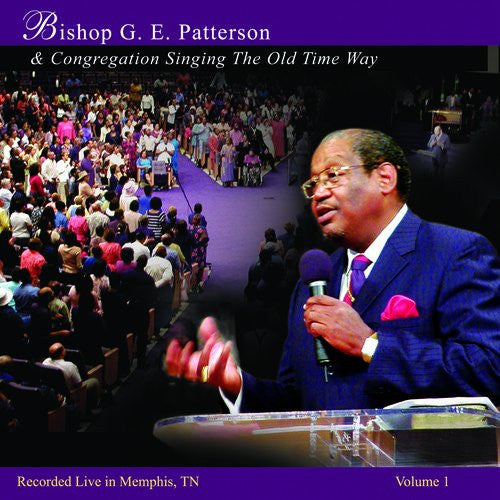 Bishop G.E. Patterson "Bishop G.E. Patterson & Congregation Sining The Old Time Way" (CD)-CDs-UnDigable Digs