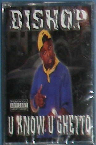 Bishop "U Know U Ghetto"-Cassette Tapes-UnDigable Digs