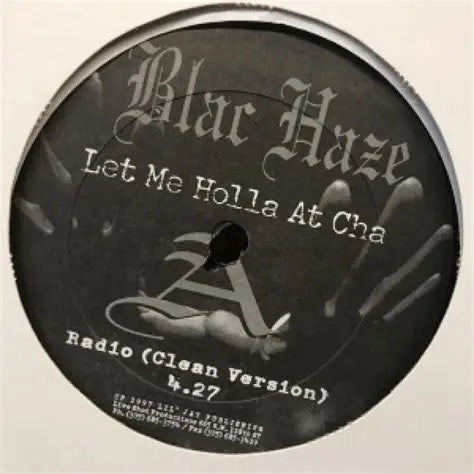 Blac Haze "Let Me Holla At Cha" (12" Single)-Vinyl Records-UnDigable Digs