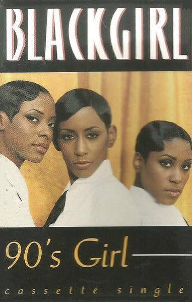 Blackgirl "90's Girl" (Single)-Cassette Tapes-UnDigable Digs