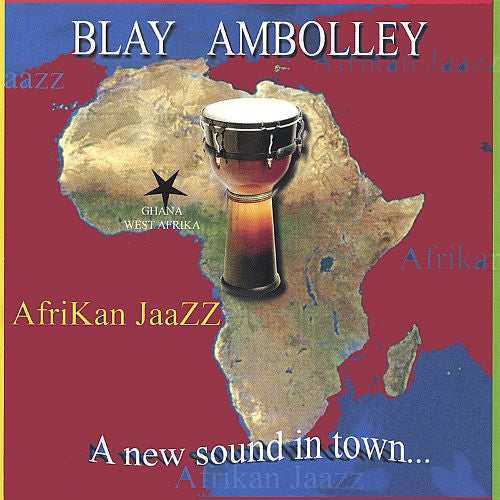 Blay Ambolley "AfriKan JaaZZ: A New Sound In Town..." (CD)-CDs-UnDigable Digs