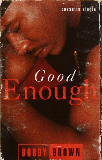 Bobby Brown "Good Enough"-Cassette Tapes-UnDigable Digs