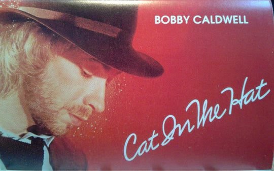 Bobby Caldwell "Cat In The Hat"-Cassette Tapes-UnDigable Digs