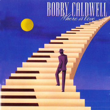 Bobby Caldwell "Where Is Love" (CD)-CDs-UnDigable Digs