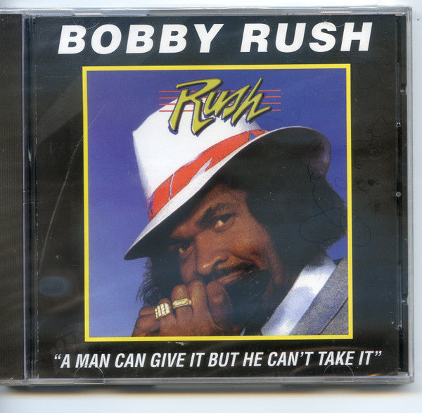 Bobby Rush "A Man Can Give It But He Can't Take It" (CD)-CDs-UnDigable Digs