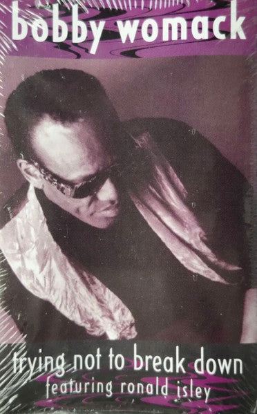 Bobby Womack Featuring Ronald Isley "Trying Not To Break Down" (Single)-Cassette Tapes-UnDigable Digs