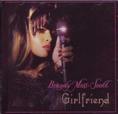 Brandy Moss-Scott "Girlfriend" (CD)-CDs-UnDigable Digs
