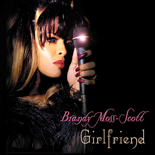Brandy Moss-Scott "Girlfriend" (CD)-CDs-UnDigable Digs