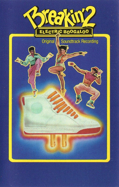 Breakin' 2: Electric Boogaloo (Original Soundtrack Recording)-Cassette Tapes-UnDigable Digs