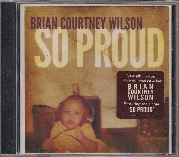 Brian Courtney Wilson "So Proud" (CD)-CDs-UnDigable Digs