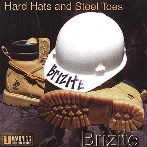 Brizite "Hard Hats & Steel Toes" (CD)-CDs-UnDigable Digs
