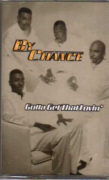 By Chance "Gotta Get That Lovin'"-Cassette Tapes-UnDigable Digs