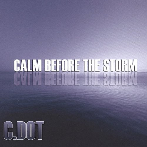 C.Dot "Calm Before The Storm" (CD)-CDs-UnDigable Digs