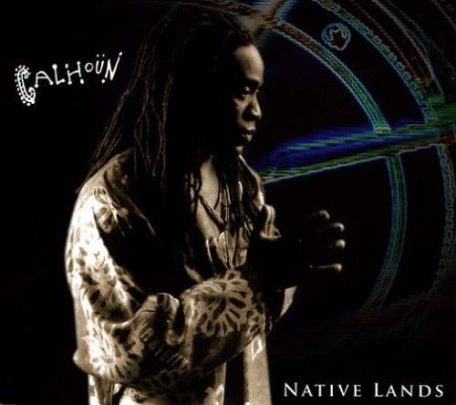 Calhoun "Native Lands" (CD+DVD)-CDs-UnDigable Digs
