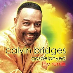 Calvin Bridges "Gospelphyed The Remix" (CD)-CDs-UnDigable Digs