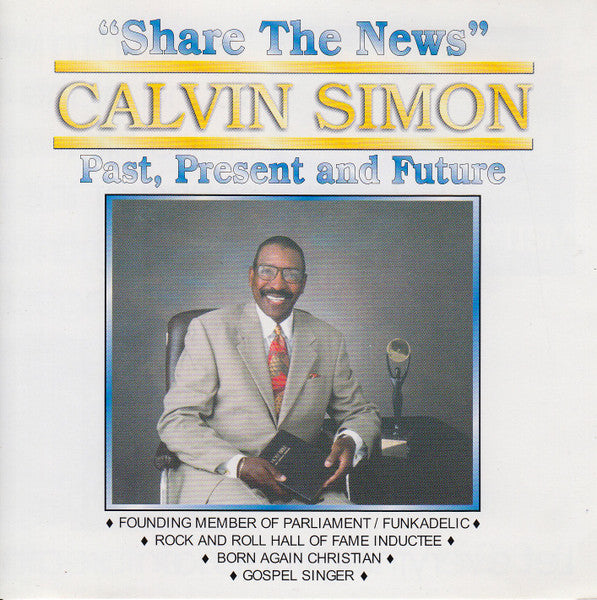 Calvin Simon "Share The News" (CD)-CDs-UnDigable Digs