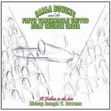 Carla Bowens & the Faith Tabernacle United Holy Church Choir "A Tribute to the Late Bishop Joseph T. Bowens" (CD)-CDs-UnDigable Digs