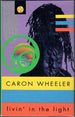Caron Wheeler "Livin' In The Light" (Single)-Cassette Tapes-UnDigable Digs