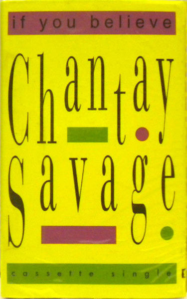 Chantay Savage "If You Believe" (Single)-Cassette Tapes-UnDigable Digs