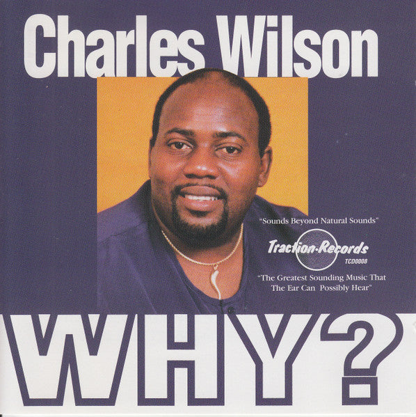 Charles Wilson "Why?" (CD)-CDs-UnDigable Digs