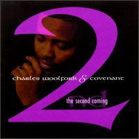 Charles Woolfork & Covenant "The Second Coming" (CD)-CDs-UnDigable Digs