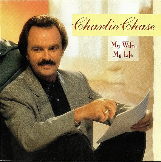 Charlie Chase "My Wife... My Life" (CD)-CDs-UnDigable Digs