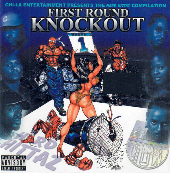 Chi-La Entertainment Presents: The Hard Hittaz Compilaiton "First Round Knockout" (CD)-CDs-UnDigable Digs