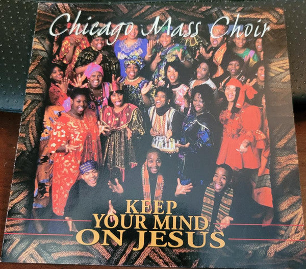 Chicago Mass Choir "Keep Your Mind On Jesus" (CD)-CDs-UnDigable Digs