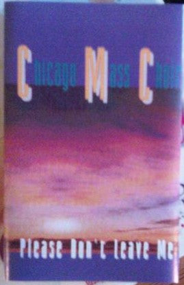 Chicago Mass Choir "Please Don't Leave Me" (CD)-CDs-UnDigable Digs