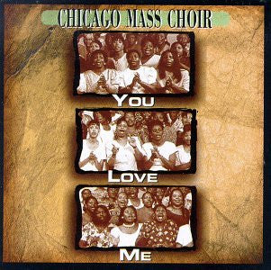 Chicago Mass Choir "You Love Me" (CD)-CDs-UnDigable Digs