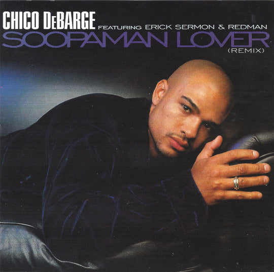 Chico DeBarge Featuring Erick Sermon & Redman "Soopaman Lover (Remix)" (CD Maxi-Single)-CDs-UnDigable Digs