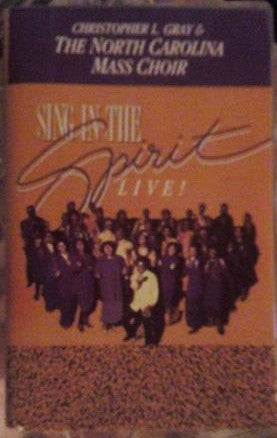 Christopher L. Gray & The North Carolina Mass Choir "Sing In The Spirit"-Cassette Tapes-UnDigable Digs