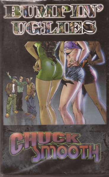 Chuck Smooth "Bumpin' Uglies" (Cassette Single)-Cassette Tapes-UnDigable Digs