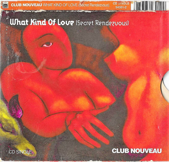Club Nouveau "What Kind Of Love (Secret Rendezvous)" (CD Single)-CDs-UnDigable Digs