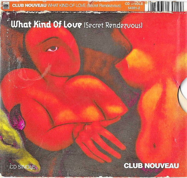 Club Nouveau "What Kind Of Love (Secret Rendezvous)" (CD Single)-CDs-UnDigable Digs