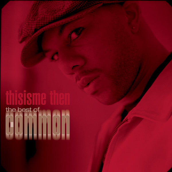 Common "Thisisme Then: The Best Of Common" (CD)-CDs-UnDigable Digs