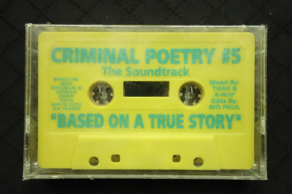 Criminal Poetry #5: Based On A True Story-Cassette Tapes-UnDigable Digs
