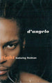 D'Angelo Featuring Method Man & Redman "Left & Right" (Single)-Cassette Tapes-UnDigable Digs