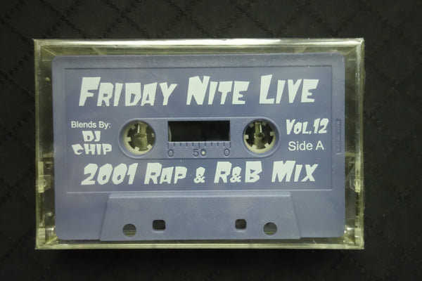 DJ Chip "Friday Nite Live Vol. 12: 2001 Rap & R&B Mix"-Cassette Tapes-UnDigable Digs