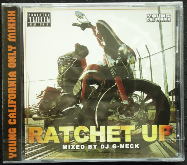 DJ G-Neck "Ratchet Up" (Young California Only Mixxx) (CD)-CDs-UnDigable Digs