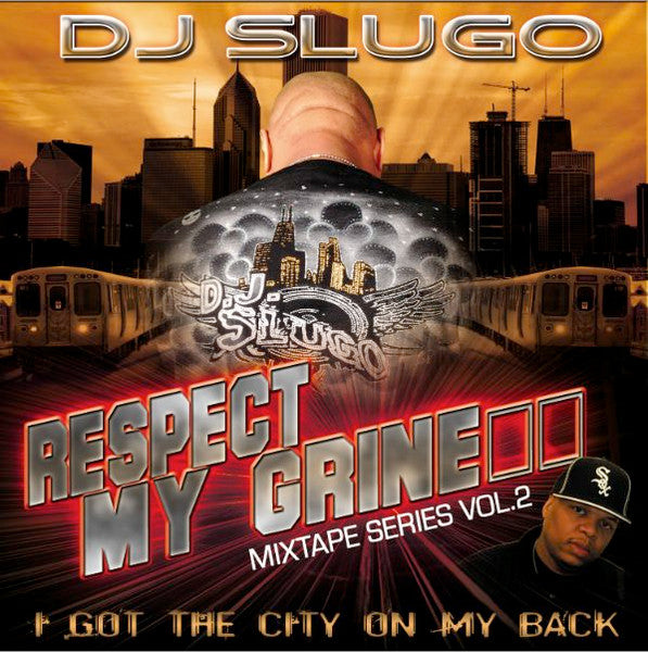 DJ Slugo "Respect My Grine'" (Mixtape Series Vol.2) (CD)-CDs-UnDigable Digs